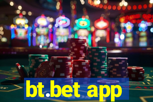 bt.bet app